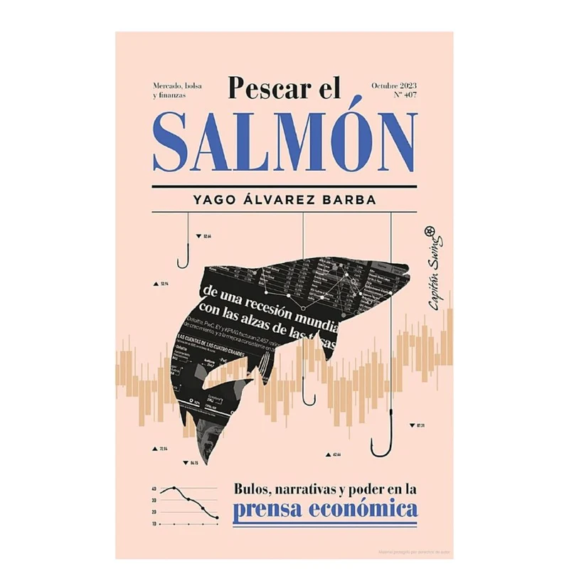 Pescar el salmón. Bulos, narrativas y poder en la prensa económica