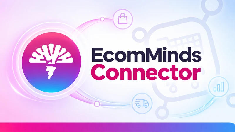 EcomMinds Connector