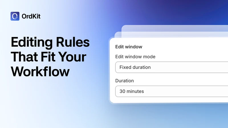 OrdKit Order Editing
