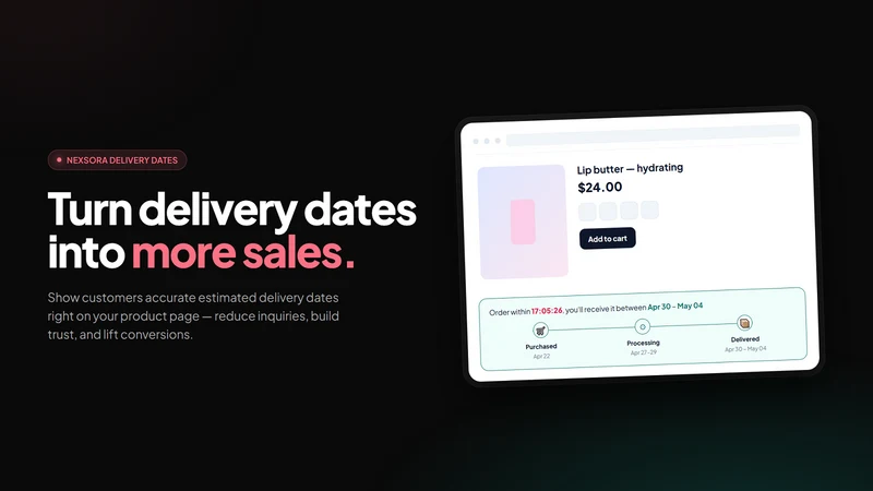Nexora Estimated Delivery Date