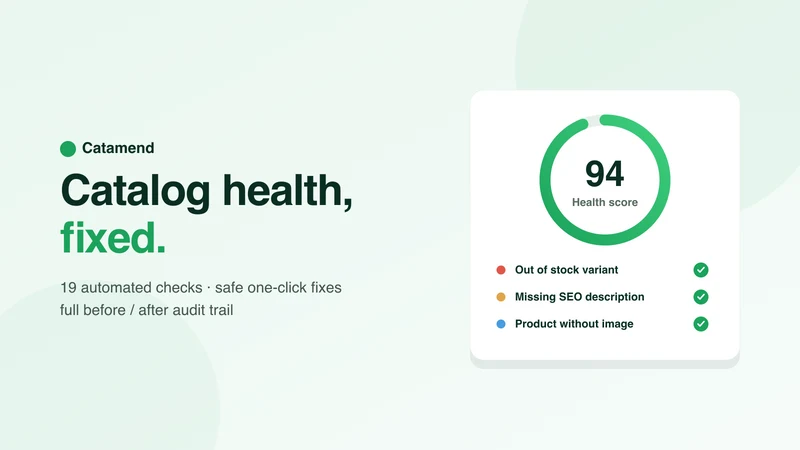 Catamend: Catalog Health & Fix