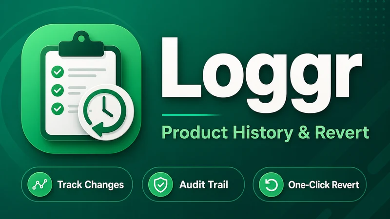 Loggr:Product History & Revert