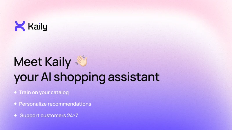Kaily AI Shopping Assistant