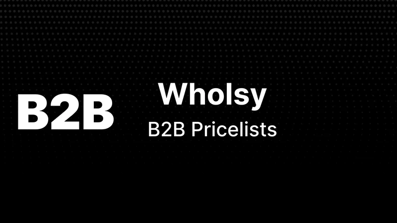 Wholsy: B2B Price List