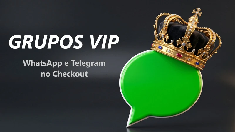 Grupos VIP: WhatsApp Checkout