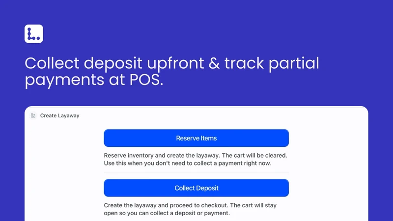 Layaway: Reserve & Deposit