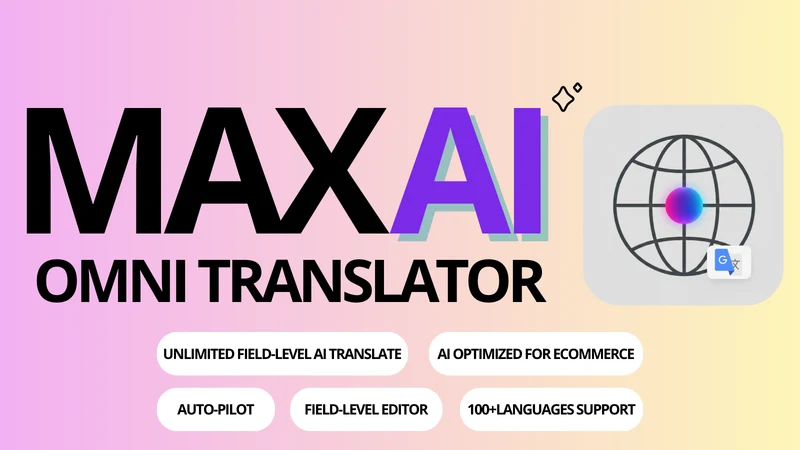 Max AI: Omni Translator