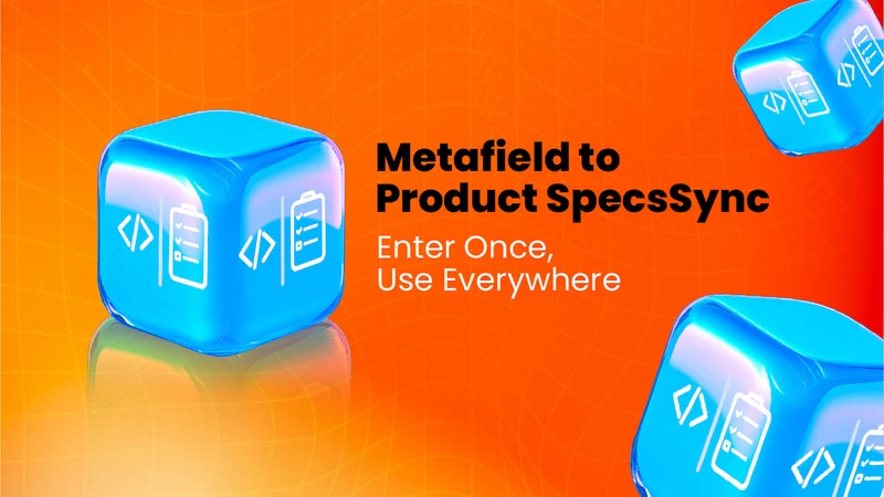 Metafield to Product SpecsSync