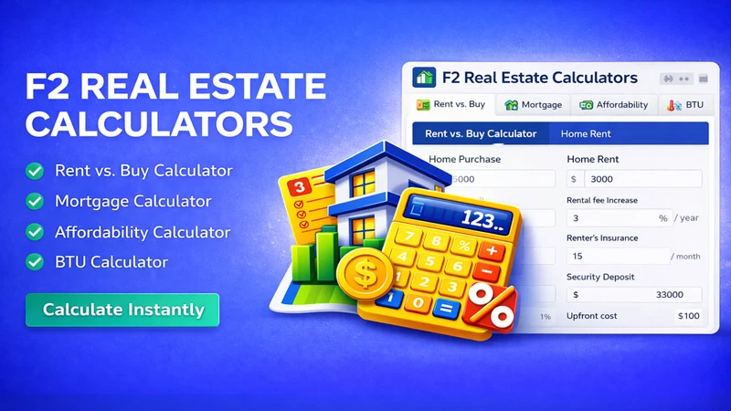 F2 Real Estate Calculators