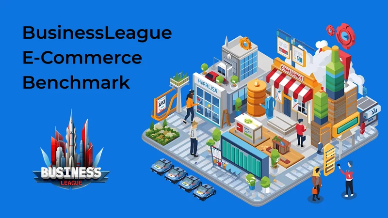 BusinessLeague E‑Com Benchmark