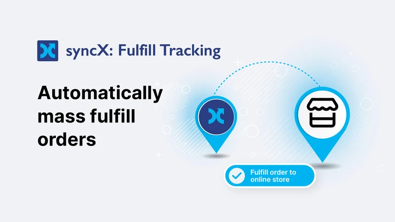 syncX: Easy Fulfill Tracking