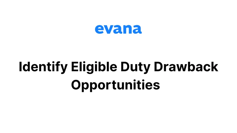 Evana ‑ Import Duty Optimizer