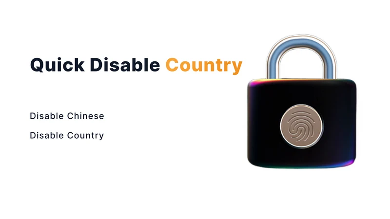 Quick Disable Country