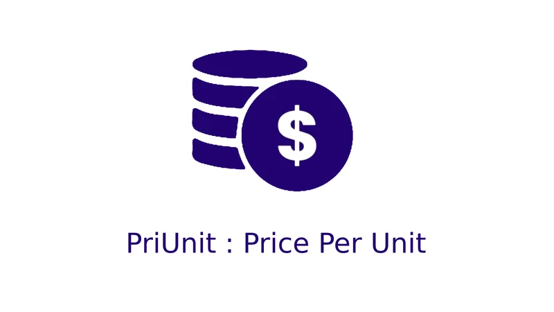PriUnit : Price Per Unit