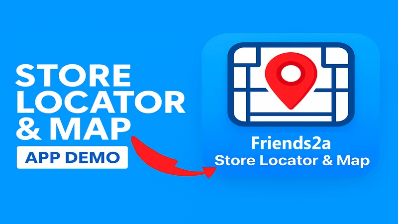 Friends2a Store Locator & Map