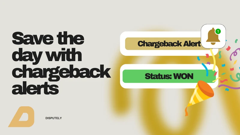 Disputely Chargeback Alerts