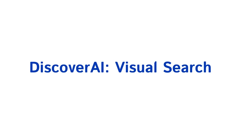 DiscoverAI: Visual Search