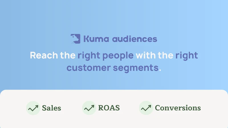 Kuma Audiences
