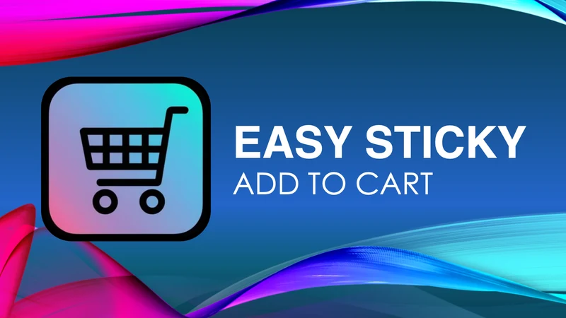 Easy: Sticky Add To Cart