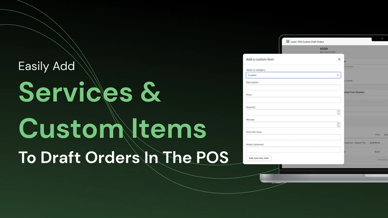 Custom & Draft Orders For POS