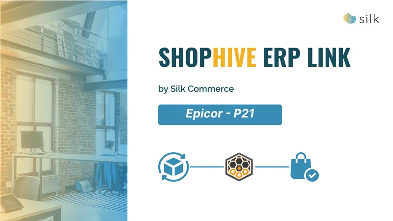ShopHive for Epicor P21