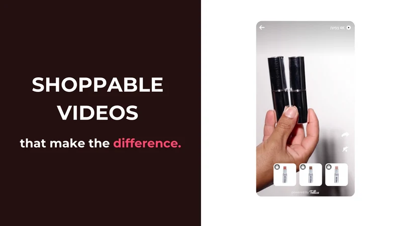 Tellos AI Shoppable Videos UGC