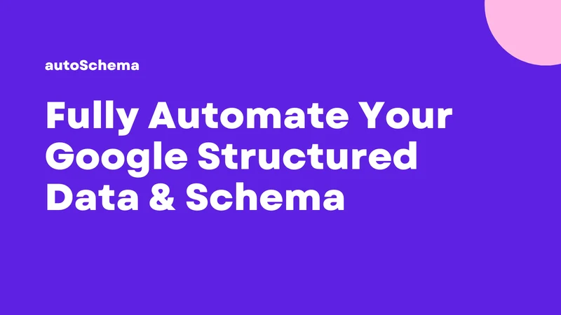 autoSchema | Google SEO Schema