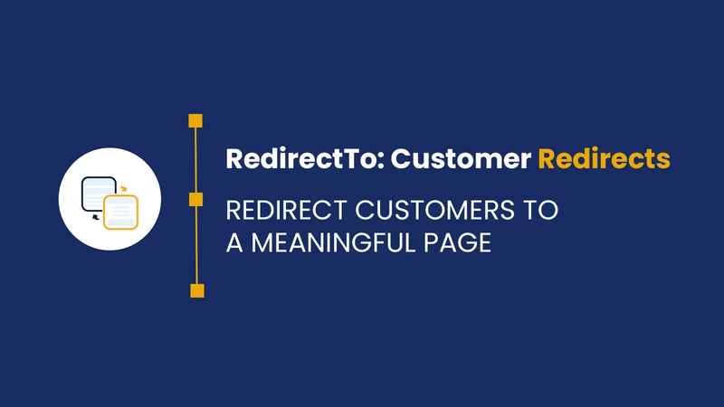 Ecommattic: Customer Redirects