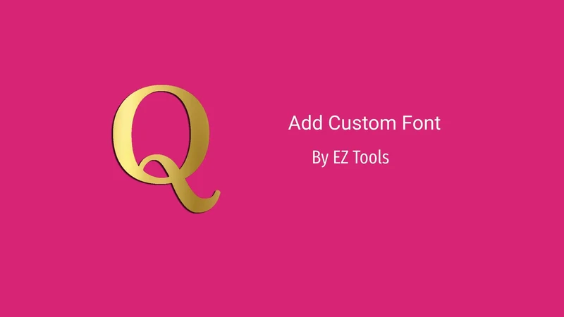 EZ Add Custom Font