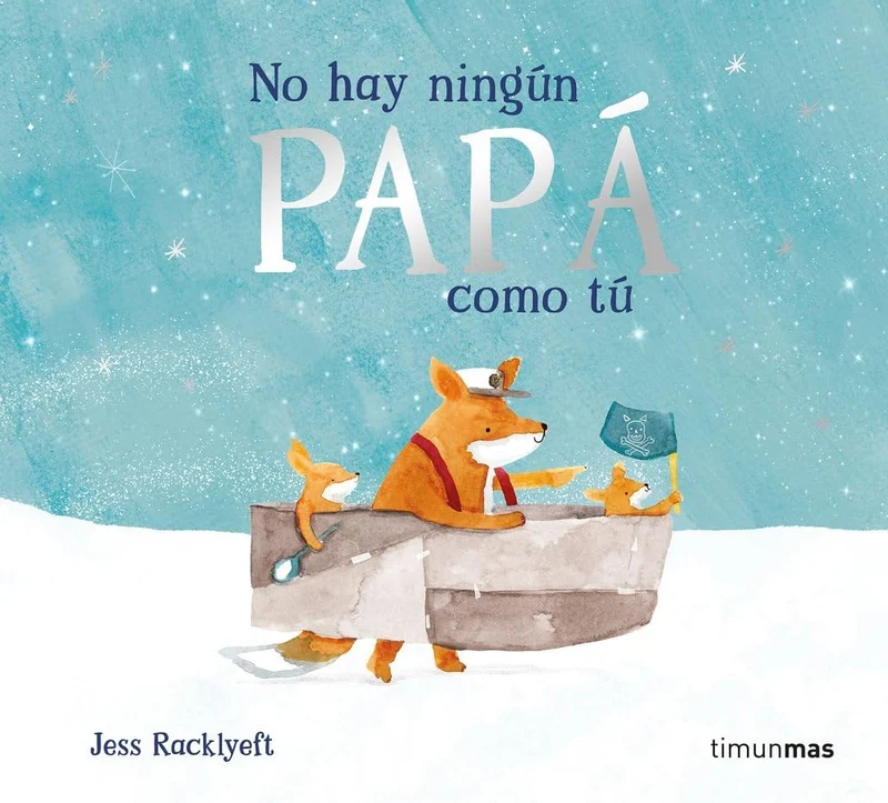 No hay ningún papá como tú