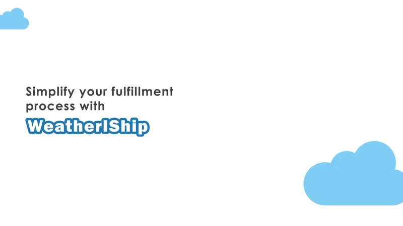 WeatherIShip ‑ Ship by Weather